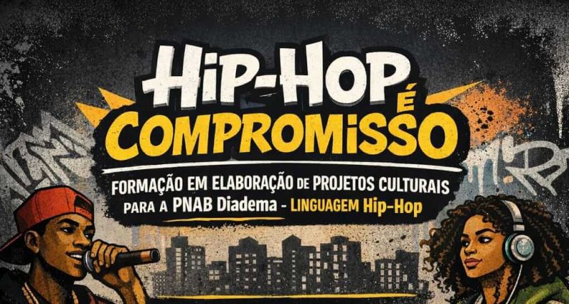 INSCRIÇÕES ABERTAS | Oficinas de elaboração de projetos para a PNAB Diadema- Linguagem Hip-Hop