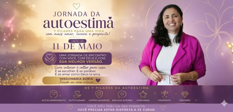 💜 Jornada da Autoestima: Rúbia lança programa de cura interior com início em 11 de maio!